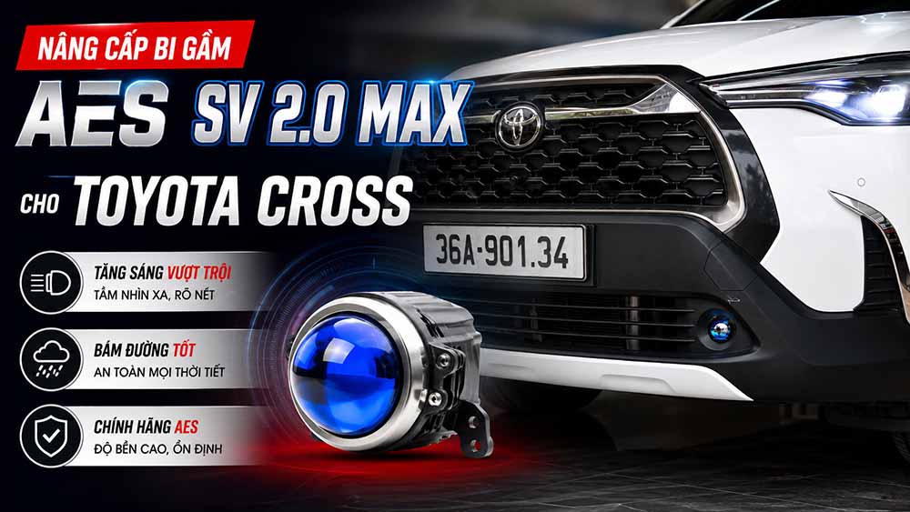 Nâng cấp bi gầm AES SV 2.0 Max cho Toyota Cross