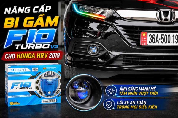 Nâng Cấp Bi Gầm F10 Turbo V2 Cho Honda HRV 2019