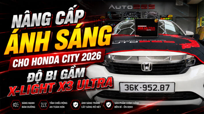 Nâng cấp ánh sáng cho Honda City 2026 – Độ bi gầm X-Light X3 Ultra