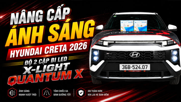 Nâng cấp ánh sáng cho Hyundai Creta 2026 – Độ 2 cặp bi LED X-Light Quantum X