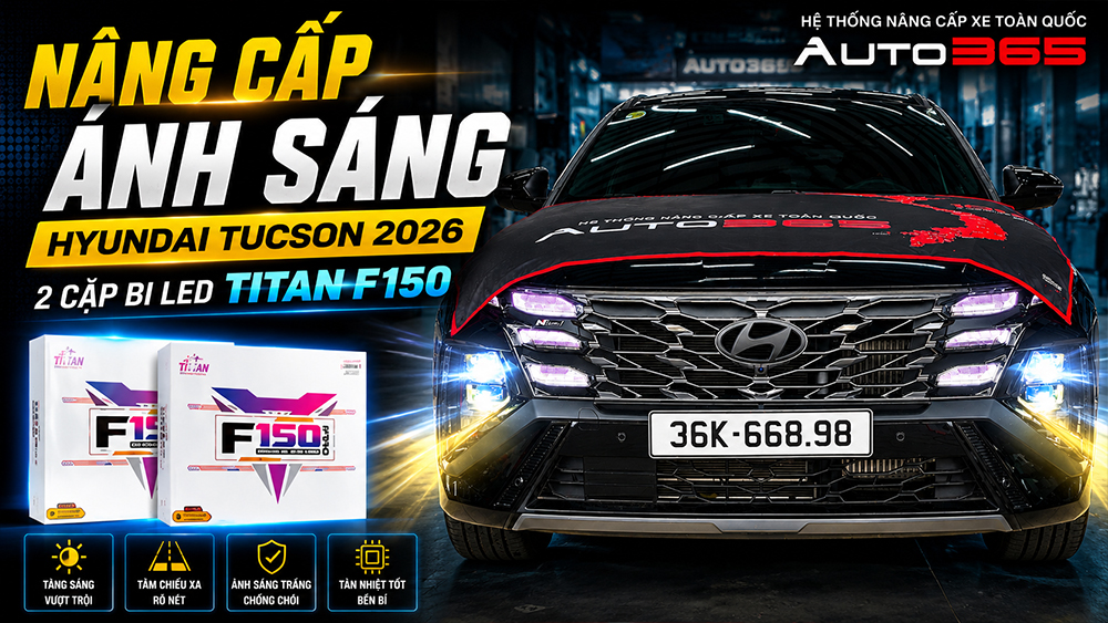 Nâng cấp ánh sáng cho Hyundai Tucson 2026 – Độ 2 cặp bi LED Titan F150