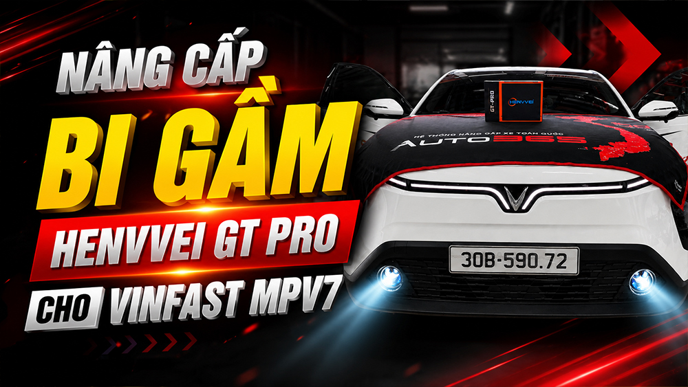 Nâng cấp bi gầm Henvvei GT Pro cho VinFast MPV7