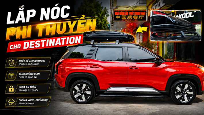 Nâng cấp nóc phi thuyền cho Mitsubishi Destinator – Ngoại hình đẳng cấp, phong cách SUV mạnh mẽ hơn
