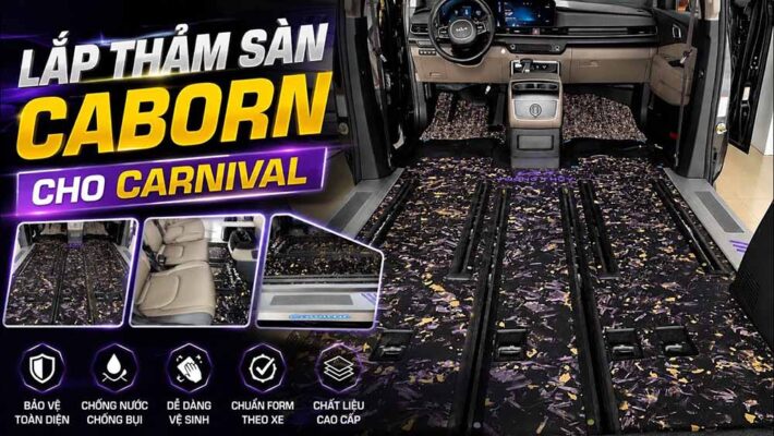 Lắp Thảm Sàn Carbon Cho Kia Carnival 2025 – Bảo Vệ Nội Thất, Sang Trọng Và Tiện Dụng