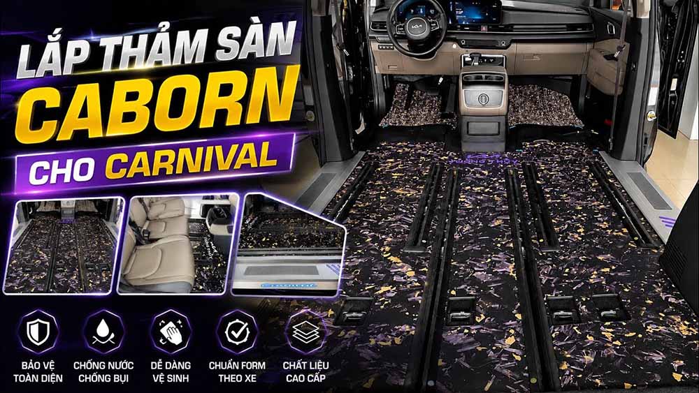 Lắp Thảm Sàn Carbon Cho Kia Carnival 2025 – Bảo Vệ Nội Thất, Sang Trọng Và Tiện Dụng