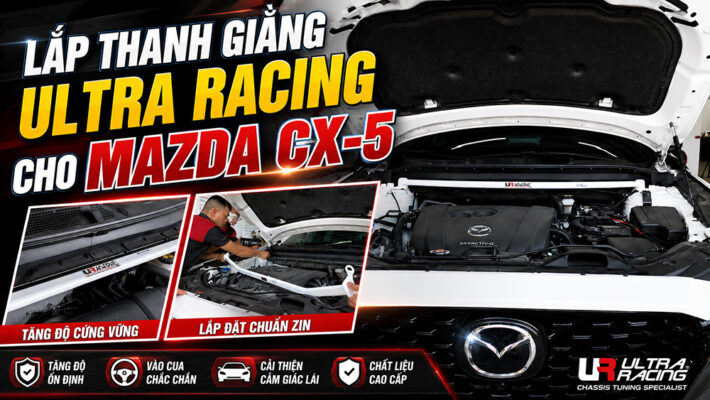 Lắp thanh giằng Ultra Racing cho Mazda CX-5 tại Thanh Hóa