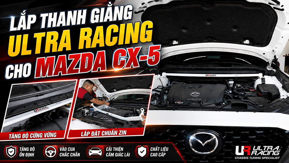 Lắp thanh giằng Ultra Racing cho Mazda CX-5 tại Thanh Hóa