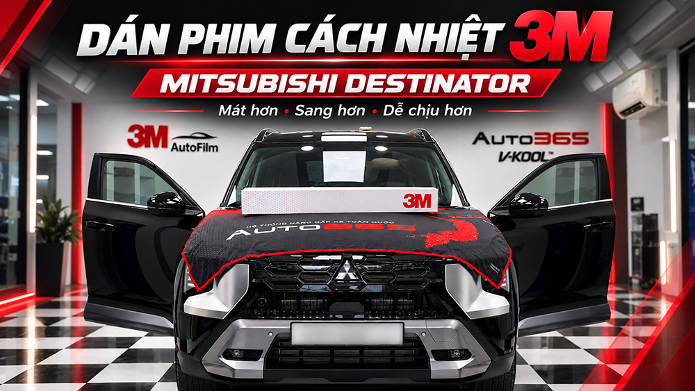 Dán phim cách nhiệt 3M cho Mitsubishi Destinator tại Thanh Hóa