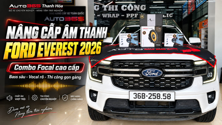 Nâng cấp âm thanh Ford Everest 2026 – Combo Focal cho chất âm chi tiết, bass sâu và gọn