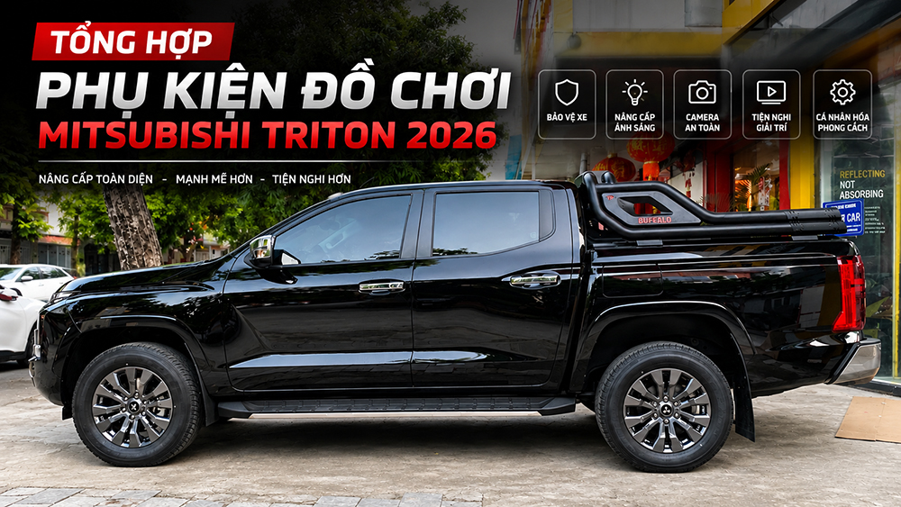 Tổng hợp phụ kiện đồ chơi Mitsubishi Triton 2026