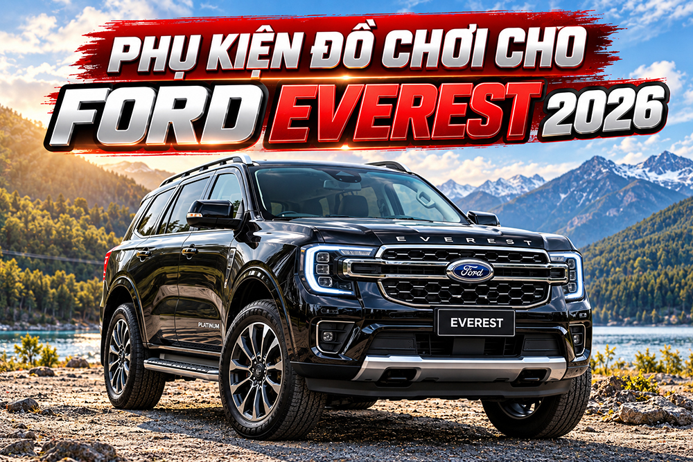 Phụ kiện đồ chơi cho Ford Everest 2026 tại Thanh Hóa